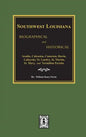 Southwest Louisiana Biographical and Historical - Hardcover