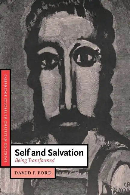 Self and Salvation: Being Transformed - Paperback