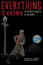 Everything Is Known: The Straight Shooter of the World - Paperback