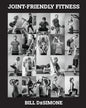Joint-Friendly Fitness: Your Guide to the Optimal Exercise Program - Paperback