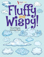 Fluffy and Wispy! Cloud Shapes Coloring Book - Paperback