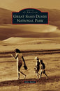 Great Sand Dunes National Park - Hardcover