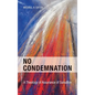 No Condemnation: A Theology of Assurance of Salvation - Hardcover