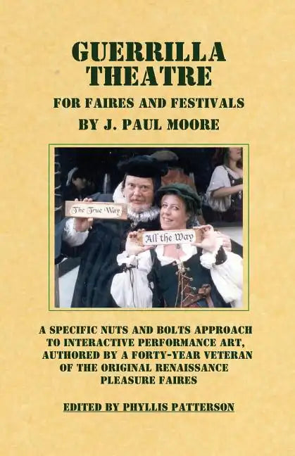 Guerrilla Theatre: For Faires and Festivals - Paperback