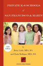 Private K-8 Schools of San Francisco & Marin - Paperback