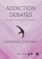 Addiction Debates - Hardcover