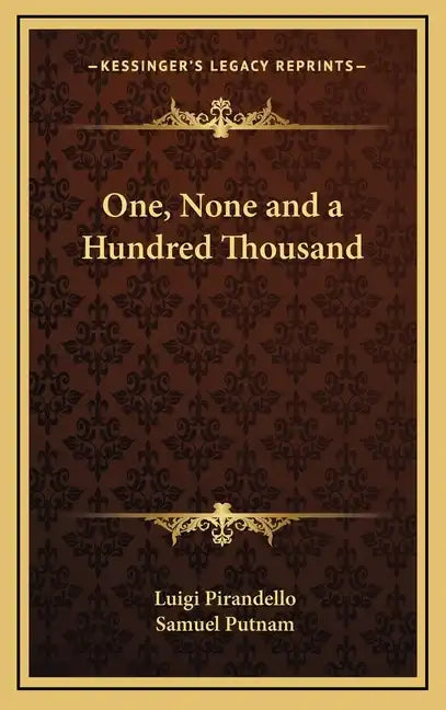 One, None and a Hundred Thousand - Hardcover