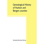 Genealogical history of Hudson and Bergen counties, New Jersey - Paperback