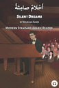 Silent Dreams: Modern Standard Arabic Reader - Paperback