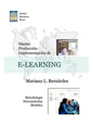 Diseo, Produccion E Implementacion de E-Learning: Metodologia, Herramientas y Modelos - Paperback