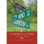 Summerville Park: A Centennial History - Hardcover
