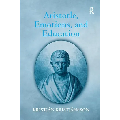 Aristotle, Emotions, and Education - Paperback