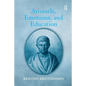 Aristotle, Emotions, and Education - Paperback