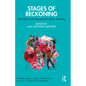 Stages of Reckoning: Antiracist and Decolonial Actor Training - Paperback