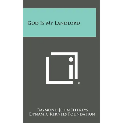 God Is My Landlord - Hardcover
