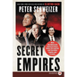 Secret Empires: How the American Political Class Hides Corruption and Enriches Family and Friends - Paperback