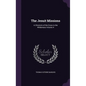 The Jesuit Missions: A Chronicle of the Cross in the Wilderness Volume 4 - Hardcover