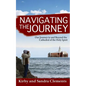 Navigating the Journey: Our Journey to and Beyond the Cathedral of the Holy Spirit - Paperback