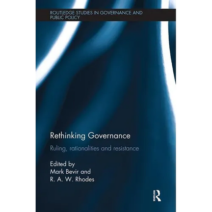 Rethinking Governance: Ruling, Rationalities and Resistance - Paperback