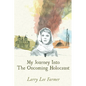 My Journey Into The Oncoming Holocaust - Paperback