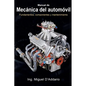 Manual de mecánica del automóvil: Fundamentos, componentes y mantenimiento - Paperback