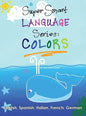 Super Smart Language Series: Colors - Hardcover