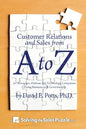 Customer Relations and Sales from A to Z: For Aerospace, Defense and Technology Companies Doing Business with Governments - Paperback
