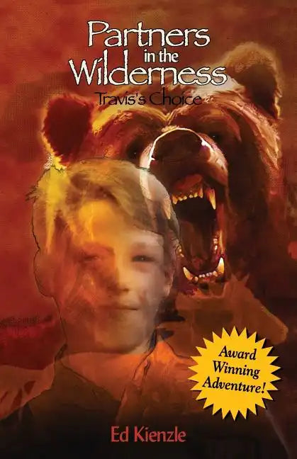 Partners in the Wilderness: Travis's Choice - Paperback