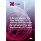 A Celebration of the Ties That Bind Us: Connections between Actuarial Science and Mathematical Finance - Paperback
