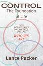 Control: The Foundation of Life - Paperback