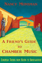 A Friend's Guide to Chamber Music: European Trends from Haydn to Shostakovich - Paperback