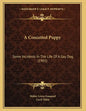 A Conceited Puppy: Some Incidents In The Life Of A Gay Dog (1905) - Paperback