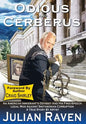 Odious And Cerberus: An American Immigrant's Odyssey And His Free-Speech Legal War Against Smithsonian Corruption - Hardcover