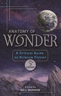Anatomy of Wonder: A Critical Guide to Science Fiction - Hardcover