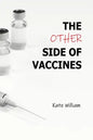The Other Side of Vaccines - Paperback