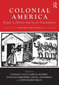 Colonial America: Essays in Politics and Social Development - Paperback