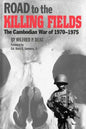 Road to the Killing Fields: The Cambodian War of 1970-1975 - Paperback