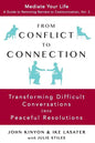 From Conflict to Connection: Transforming Difficult Conversations into Peaceful Resolutions - Paperback