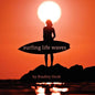 Surfing Life Waves: A philosophy for life. Lessons from the ocean. - Paperback