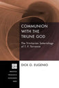 Communion with the Triune God - Paperback