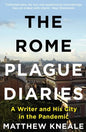 The Rome Plague Diaries: Lockdown Life in the Eternal City - Paperback