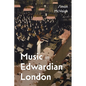 Music in Edwardian London - Paperback