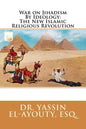 War on Jihadism By Ideology: The New Islamic Religious Revolution - Paperback