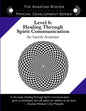 The Anastasi System - Psychic Development Level 6: Healing Through Spirit Communication - Paperback