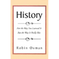 History: Not the Way You Learned It But the Way It Really Was - Paperback