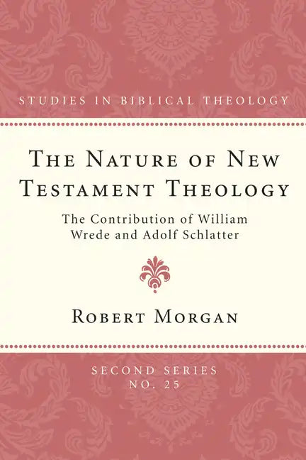 The Nature of New Testament Theology - Paperback
