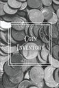 Coin Inventory: Collection Log Book, Collectors Coins Record, Catalog Ledger Notebook, Keep Track Purchases, Collectible Diary, Gift, Collecting Logbo - Paperback