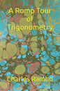 A Romp Tour of Trigonometry - Paperback