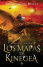 Los mapas de Kinegea: Libro juvenil de aventuras y fantasía (a partir de 12 años) - Paperback