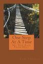 One Step At A Time: My Trip Back From Hell - Paperback